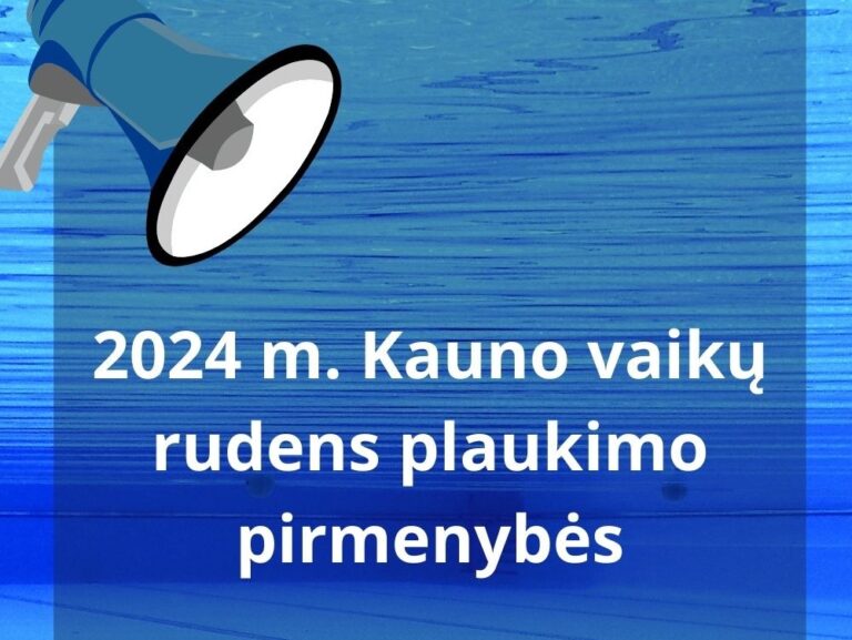 2024 M. KAUNO M. VAIKŲ RUDENS PLAUKIMO PIRMENYBĖS