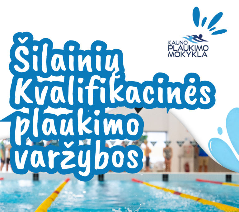 Baseino ,,Šilainiai” kvalifikacinės plaukimo varžybos